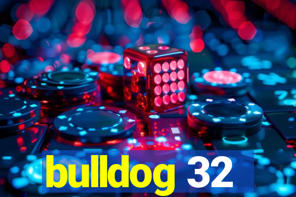 bulldog 32